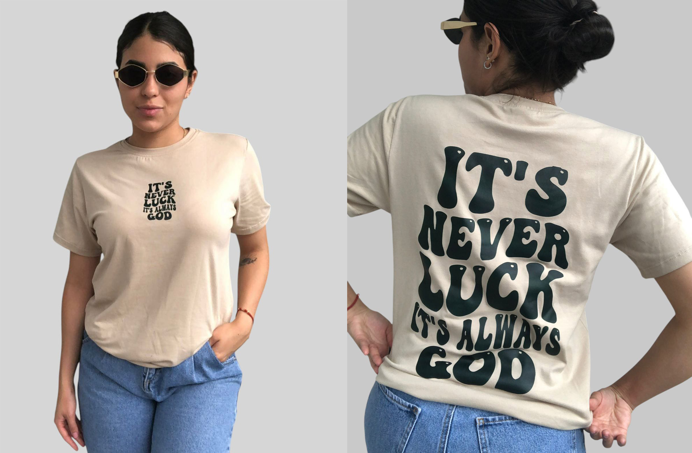 Camiseta Dama Its Never Luck Its Always God