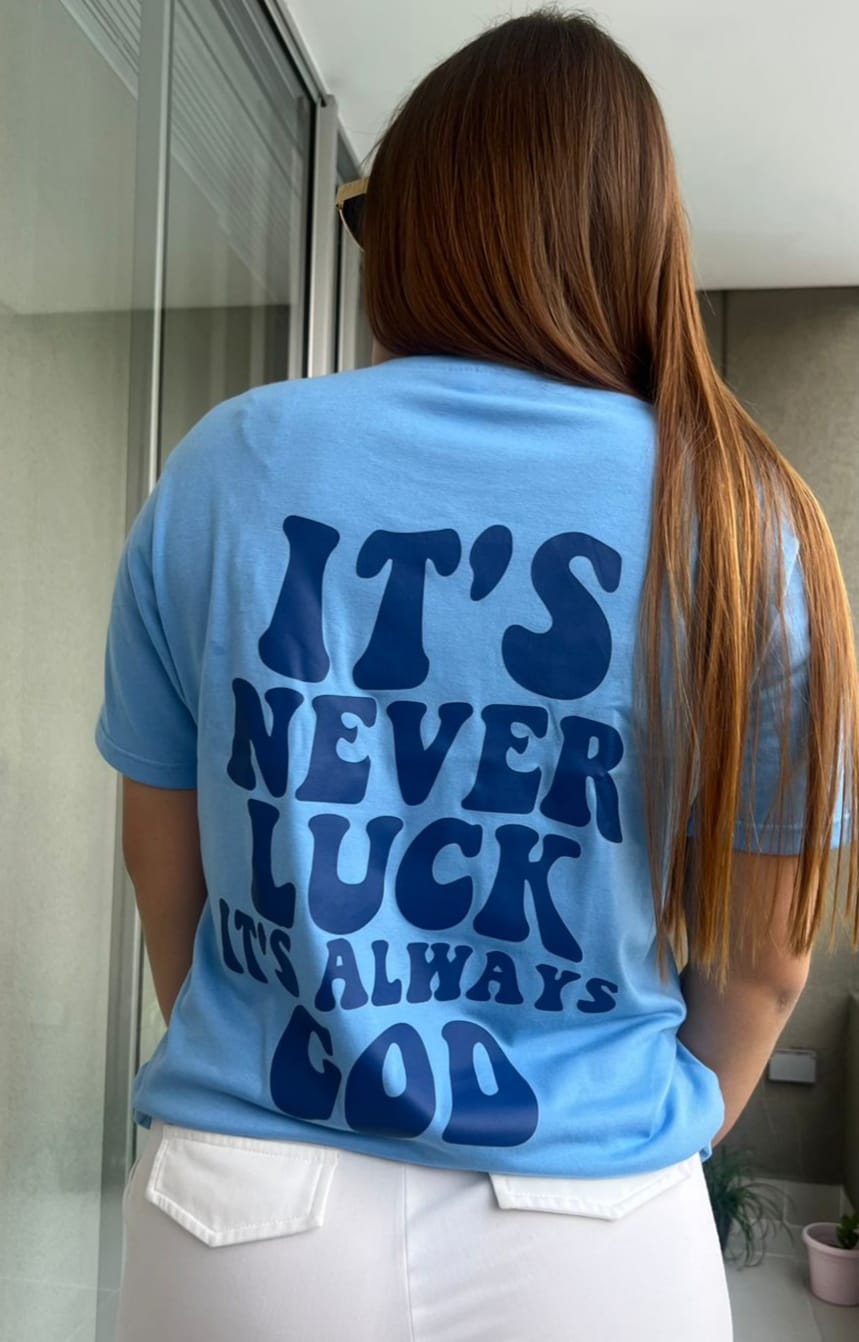 Camiseta Dama Its Never Luck Its Always God - Imagen 2