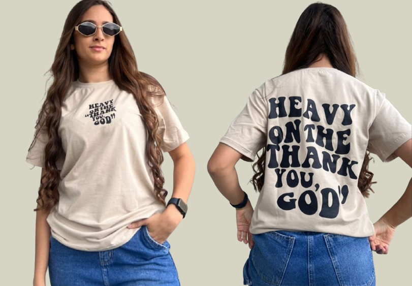 Camiseta Dama Heavy On The Thank You God