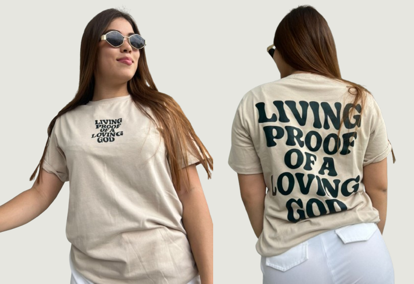 Camiseta Dama Living Proof Of A Loving God